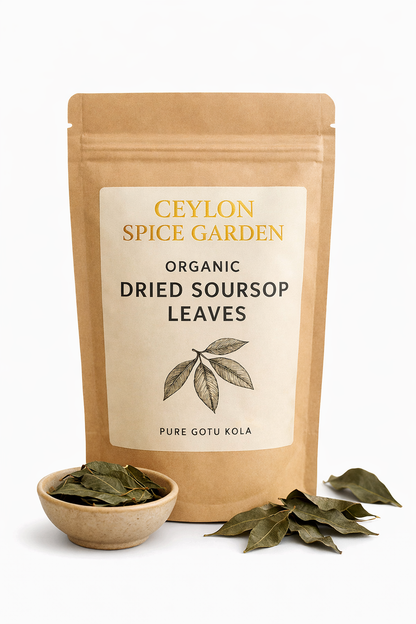 Organic Dried Soursop Leaves – Graviola / Guanabana / Annona Muricata (Ceylon Origin)